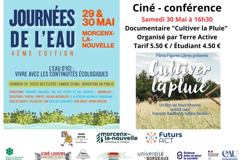 Ciné – conférence Dans le cadre des “Journées de l’EAU” Documentaire “Cultiver la Pluie” Organisé par Terre Active Tarif Unique 5.50 € / Étudiant 4.50 € – 1